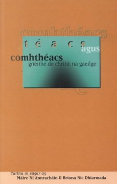 Teacs agus Comhtheacs : Gneithe de Chritic na Gaeilge