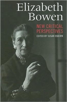 Elizabeth Bowen : New Critical Perspectives