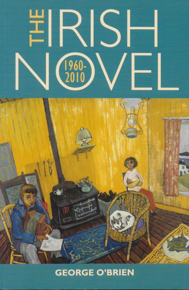 The Irish Novel 1960-2010