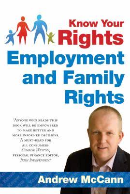 Know Your Rights: Employment and Family Rights (2013)