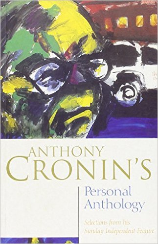 Anthony Cronin's Personal Anthology