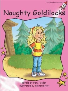 Red Rocket Readers : Pre-Reading Fiction Set A: Naughty Goldilocks