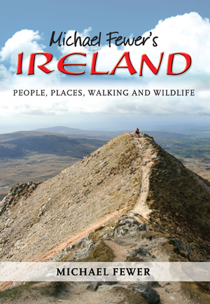 Michael Fewer's Ireland: People, places, walking and wildlife