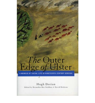 The Outer Edge of Ulster : A Memoir of Social Life in Nineteenth-Century Donegal