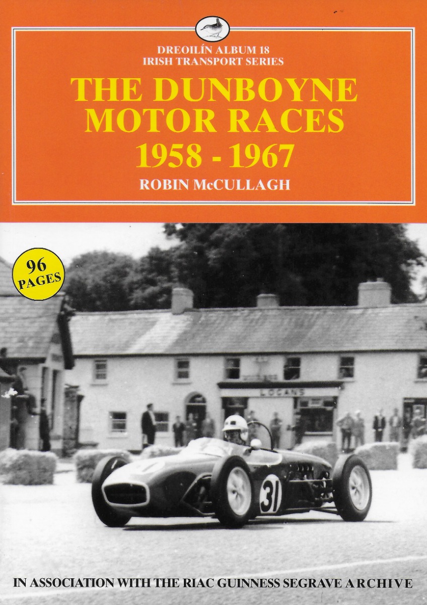 The Dunboyne Motor Races 1958-1967 (Irish Transport Series)