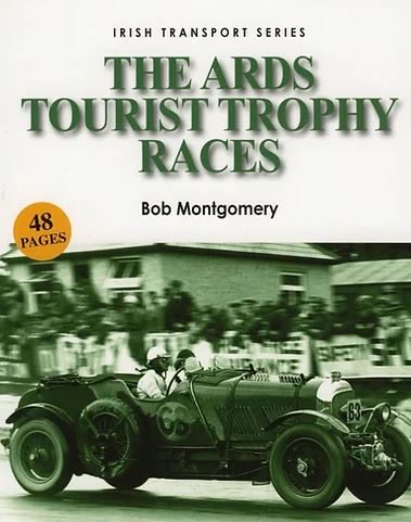 The Ards Tourist Trophy Races (Irish Transport Series)