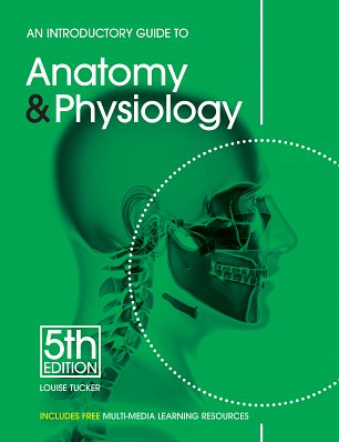 An Introductory Guide to Anatomy and Physiology (5th Edition)