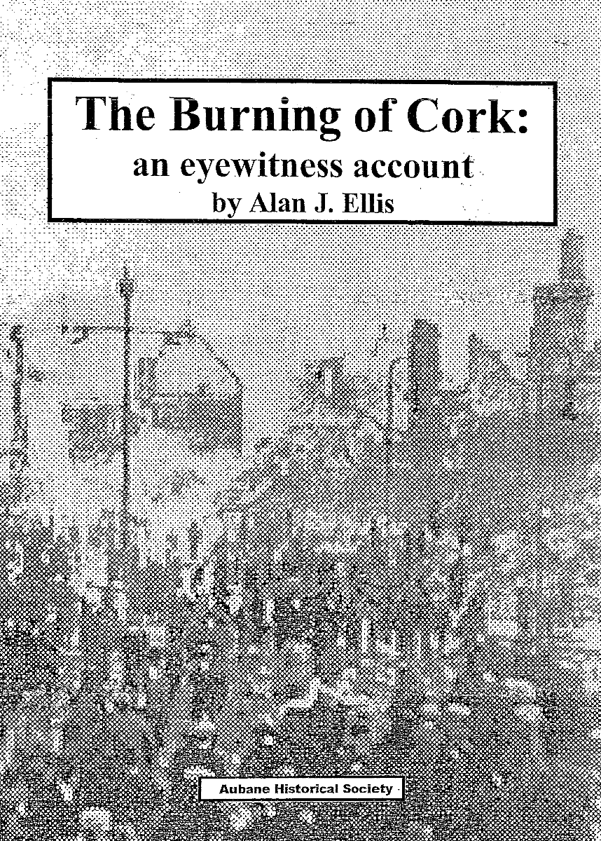 The Burning of Cork City : An Eye-witness Account (A Photocopied A4 Pamphlet)