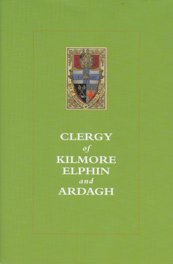 Clergy of Kilmore, Elphin and Ardagh: Biographical Succession Lists