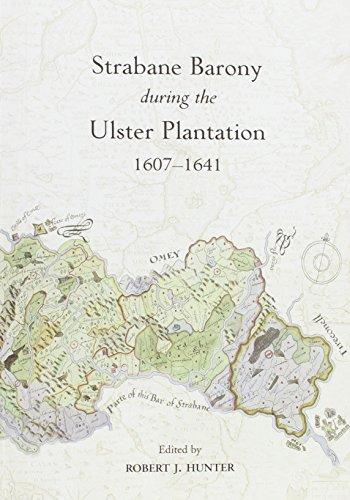 The Strabane Barony During the Ulster Plantation 1607-41