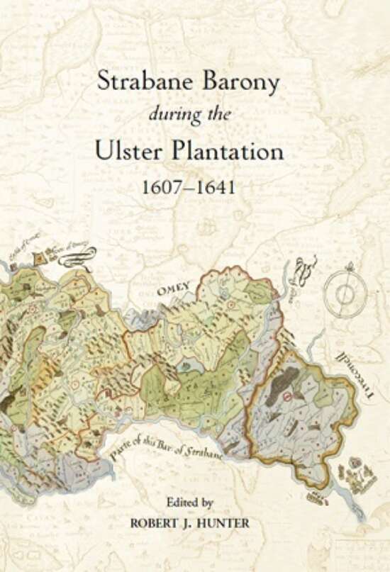The Strabane Barony During the Ulster Plantation 1607-41
