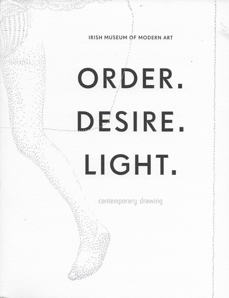 Order Desire Light: Contemporary Drawing