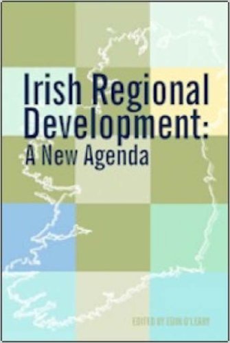 Irish Regional Development: A New Agenda