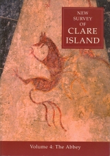 New Survey of Clare Island: v. 4: Abbey