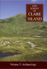 New Survey Of Clare Island: v.5: Archaeology