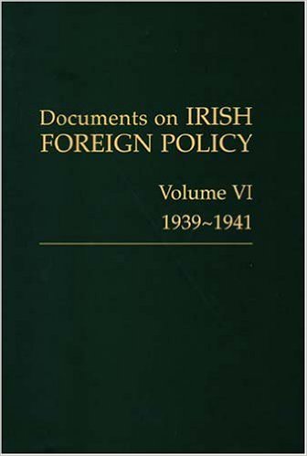 Documents on Irish Foreign Policy: Volume VI, 1939-1941 