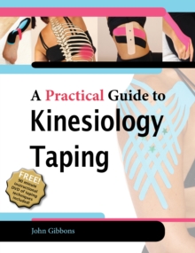 A Practical Guide to Kinesiology Taping (New Edition)