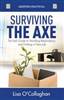 Surviving the Axe : How to Deal with Redundancy and Unemployment