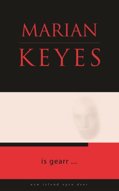 Marian Keyes : Is Gearr (Open Door Series)