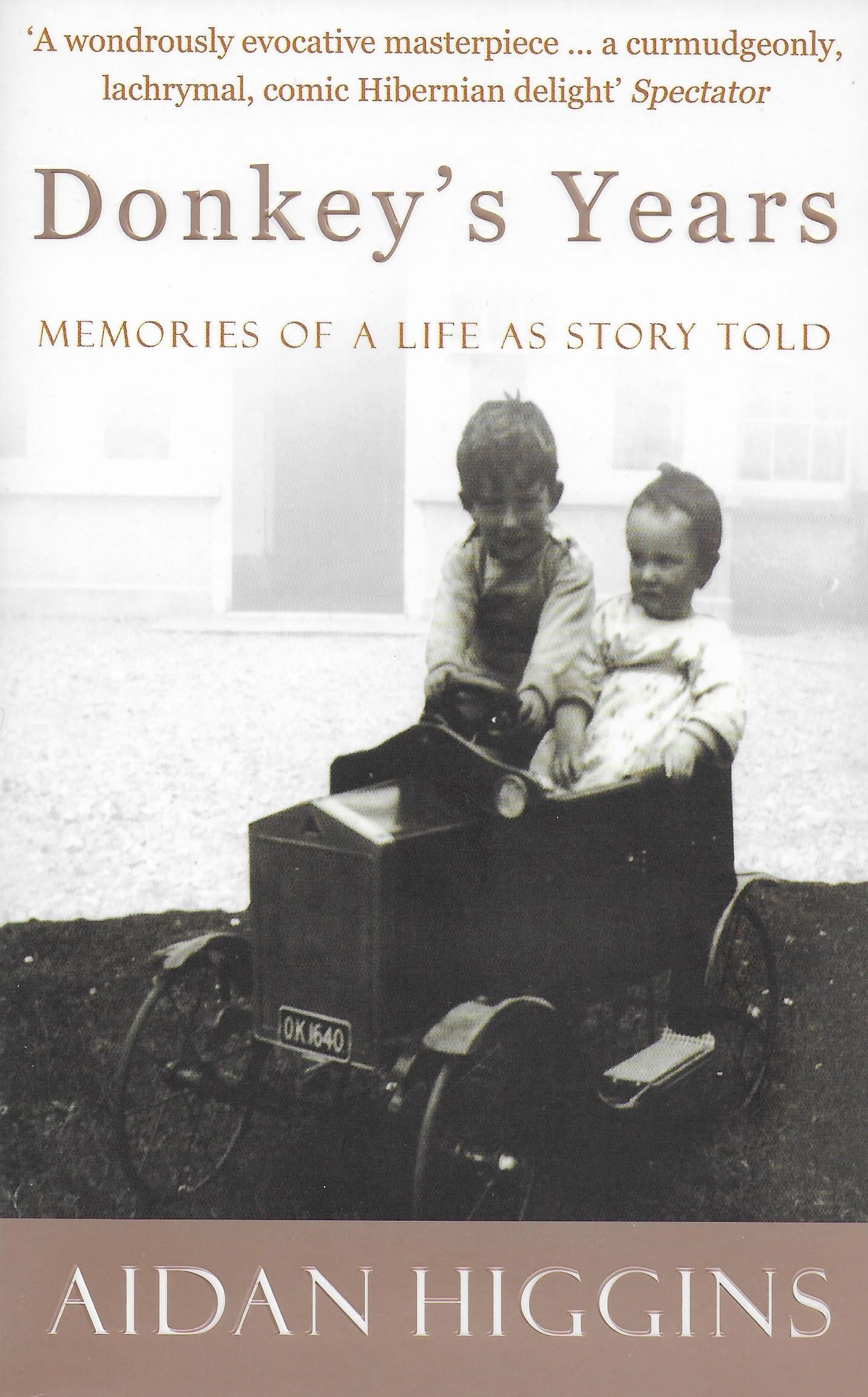 Donkey's Years : Memories of a Life as Story Told