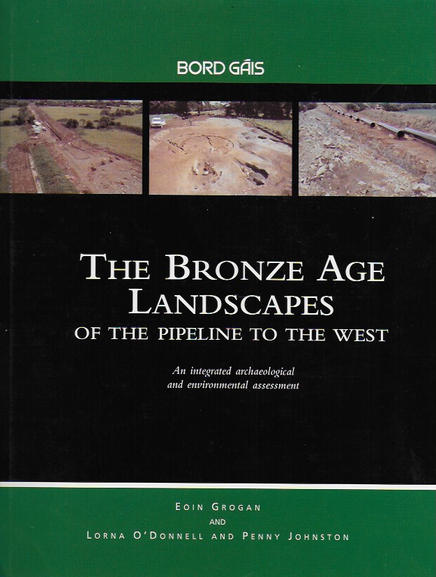 The Bronze Age Landscapes of the Pipeline to the West (Hardback)