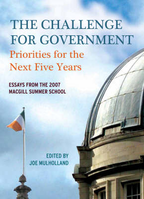 The Challenge for Government: Priorities for the Next Five Years