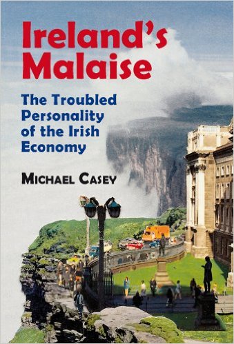 Ireland's Malaise: The Troubled Personality of the Irish Economy