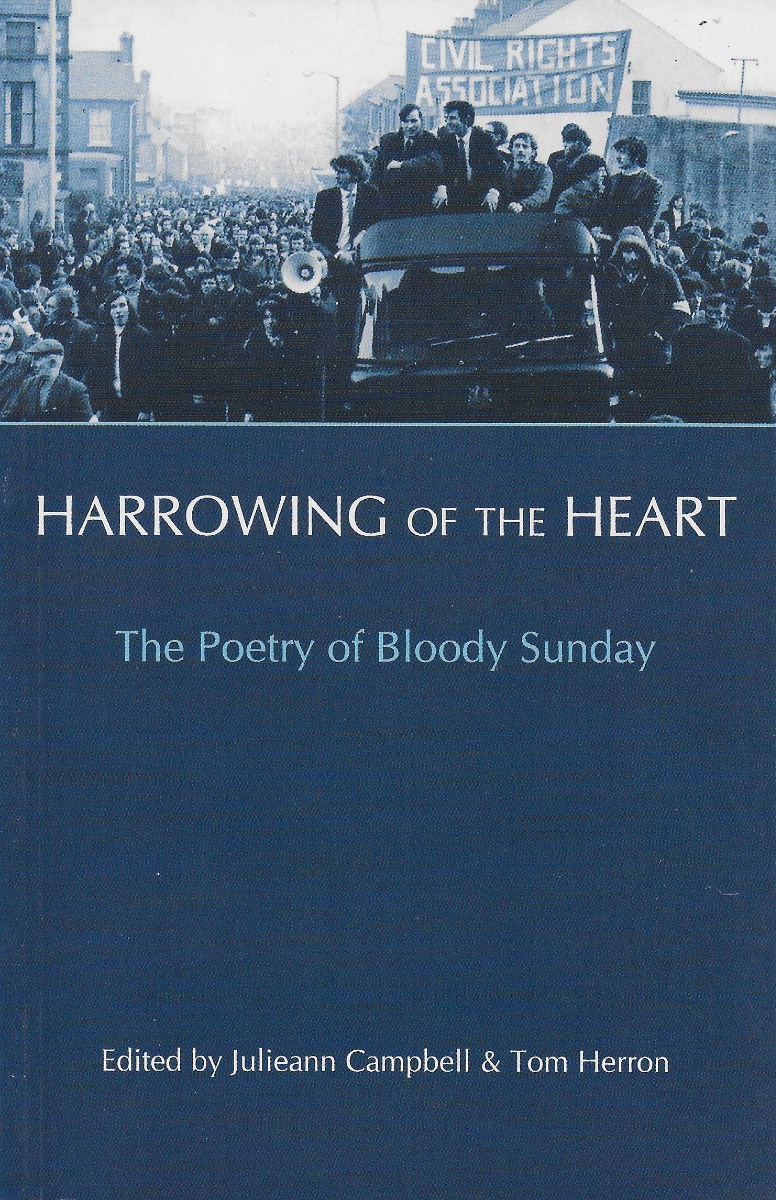Harrowing of The Heart: The Poetry of Bloody Sunday