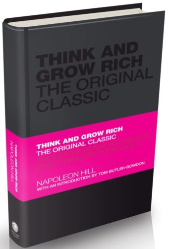 Napoleon Hill: Think And Grow Rich (Hardback)