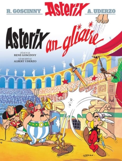 Asterix an Gliaire (Irish Edition)