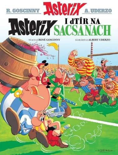 Asterix I Dtir Na Sacsanaich (Irish Edition)