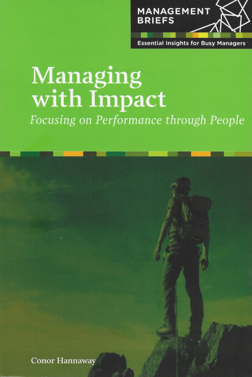 Managing with Impact: Focusing on Performance through People