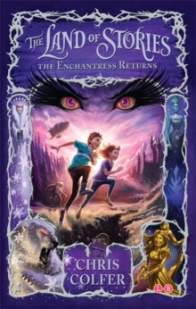The Land of Stories : The Enchantress Returns (Book 2)