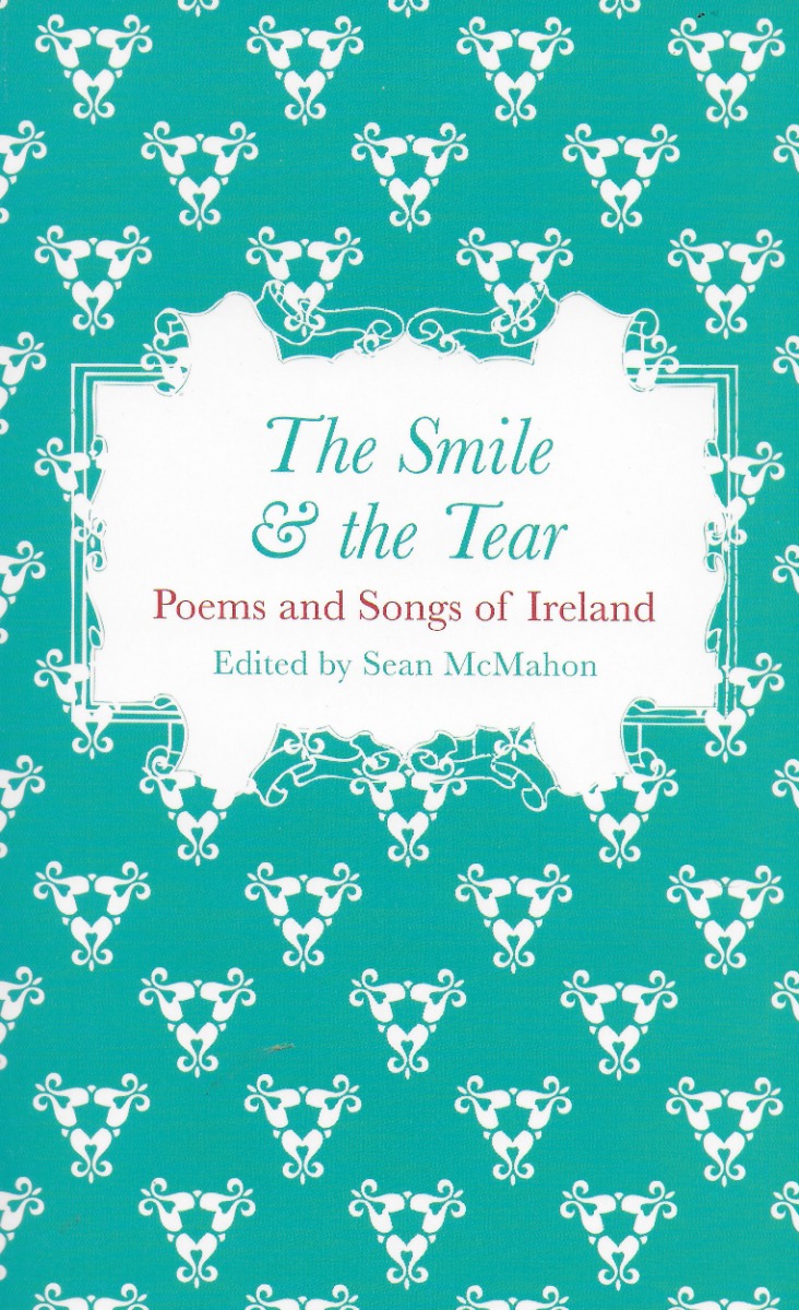The Smile And The Tear:  Poems And Songs Of Ireland