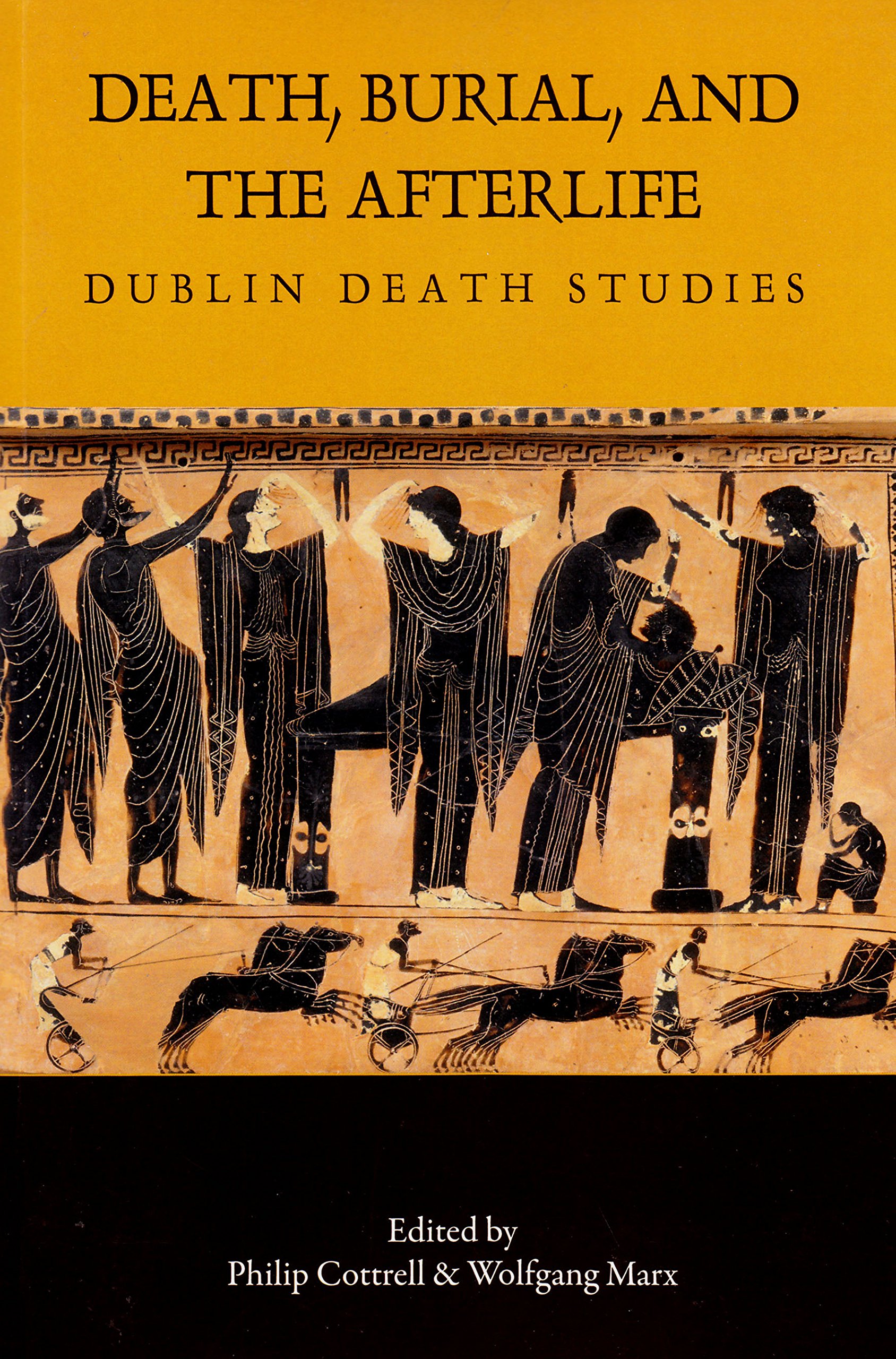 Death, Burial, and the Afterlife: Dublin Death Studies