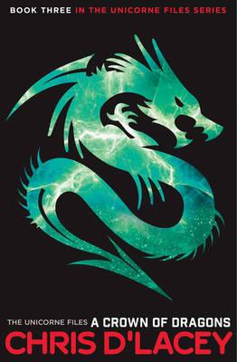 A Crown of Dragons (The Unicorne Files Book 3)