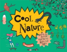 Cool Nature: Filled with Fantastic Facts for Kids of All Ages