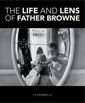 The Life and Lens of Father Browne