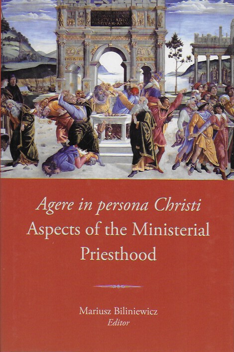 Agere in Persona Christi: Aspects of the Ministerial Priesthood (Hardback)