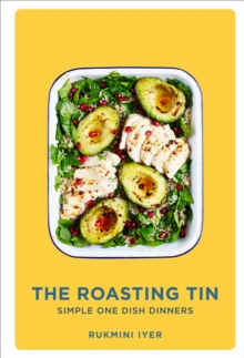 The Roasting Tin : Simple One Dish Dinners (Hardback)
