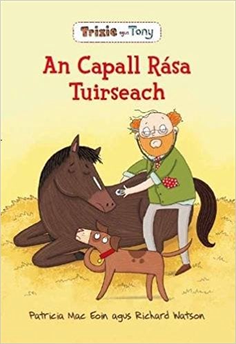Trixie Agus Tony : An Capall Rasa Tuirseach