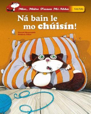 Ná Bain le mo clúisín! (Mise Máire Treasa)