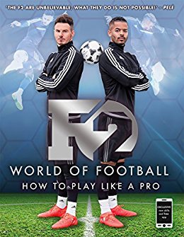 F2 World of Football : How to Play Like a Pro