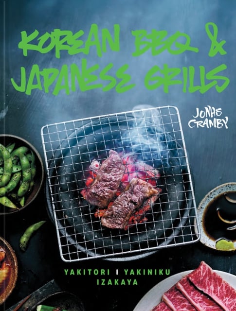Korean BBQ & Japanese Grills : Yakitori, yakiniku, izakaya