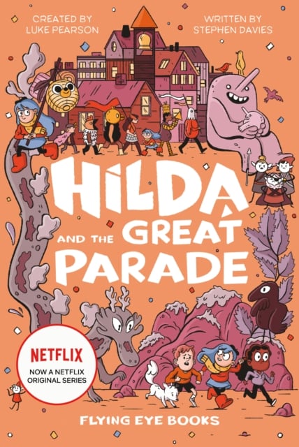 Hilda and the Great Parade (Netflix Series Book 2)
