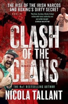 Clash of the Clans: The Rise of the Irish Narcos and Boxing's Dirty Secret