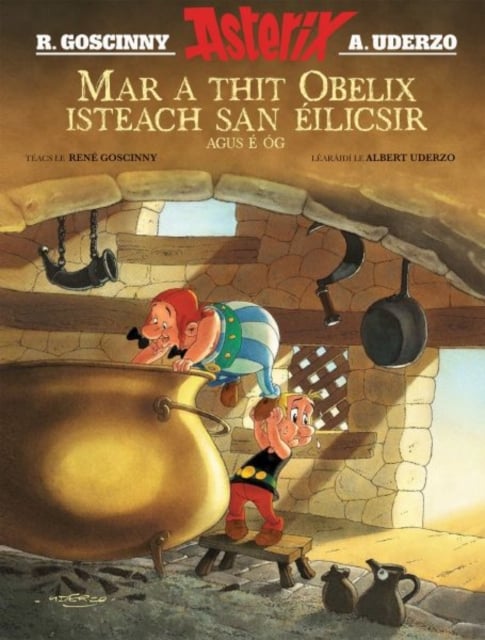 Asterix : Mar a thit Obelix isteach san Éilicsir agus É Óg