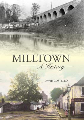 Milltown: A History (Hardback)