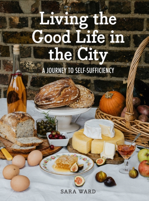 Living the Good Life in the City : A Journey to Self-Sufficiency