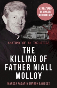 The Killing Of Father Niall Molloy : Anatomy of an Injustice